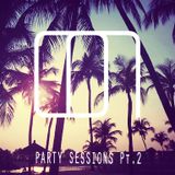 PARTY SESSIONS PT.2