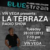 Vin Vega - La Terraza Radio Show (28.02.2012)