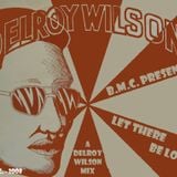 Delroy Wilson - Let There Be Love (BMC mix - 2008)
