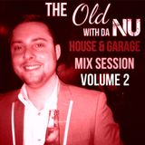The Old With Da Nu House & Garage Mix Session Volume 2 (18.09.2014)