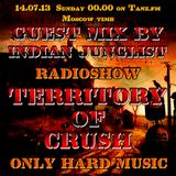 The Territory of Crush Radio Show Guestmix No. 60 by Indian Junglist