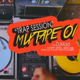 Mixtape 01 "Trap Session" by DJMad