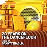 Danny Tenaglia - 20 Years On The Dancefloor - 2011