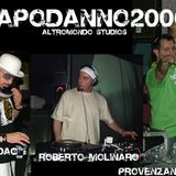 Capodanno 06 @ Altromondo Studios - Roberto Molinaro (1 part)