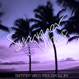 Dunkan Disco - Summer Vibes Radioshow #4