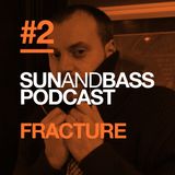 Sun and Bass Podcast 2 by Fracture