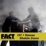 FACT Mix 107: Simian Mobile Disco