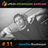 Buzzkeeper – Urban Chronicles Podcast #11