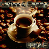 Wez G - Coffee And Gossip