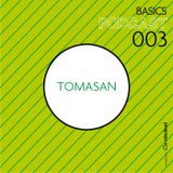 BASICS Podcast 003 - Tomasan