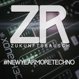 Zukunftsrausch - #newyearmoretechno Vol. 1