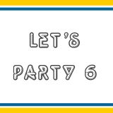 Let's Party 6