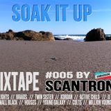 MIXTAPE#005 - SOAK IT UP by scantron
