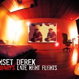 SUNSET DEREK pres. February's Late Night Flights 2013 | LikeRadio Show