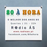 R@dio ÁS | 80 À HORA | Emissão#29