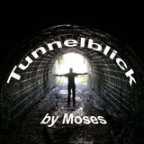 Tunnelblick by Moses