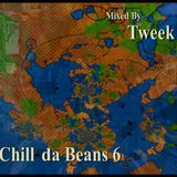 Chill da Beans 6