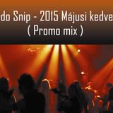 Ricardo Snip - 2015 Májusi Kedvencek (Promo Mix)