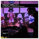 Podcast Series #014 / Fer Xplosion - El Peanut Cósmico.