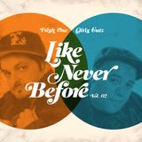 Like Never Before – Vol. 2