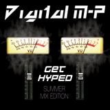 Digital M-P - "Get Hyped (Summer Mix)"