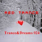 Red Trance - Trance&Dreams 024