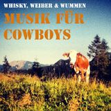 whisky, weiber & wummen - musik für cowboys