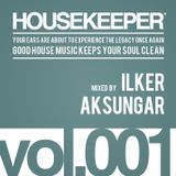 HOUSEKEEPER Podcast.001 Mixed By ILKER AKSUNGAR