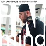 BOOT CAMP / Boots / Live via Cantina Rooftop NYC