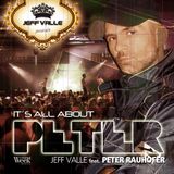 It's All About PETER RAUHOFER by JEFF VALLE