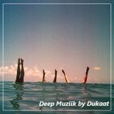 Deep Muziik by Dukaat