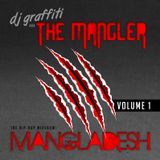 DJ Graffiti - Mangladesh, Vol. 1