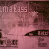 Katcha - Drum'n'Bass Night live in Schrott Zlin CZ 01-06-2001