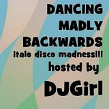 15-03-2012-Dancing Madly Backwards - ItaloDiscoMadness!!!