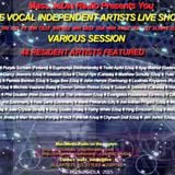 Recording of The Various Session Of The Vocal Independent Artists Live Show on October 3th 2015