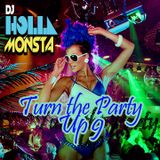Turn The Party Up 9