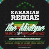 KANARIAS REGGAE THE MIXTAPE The Best of 2014 from Canary Islands
