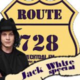 Route728 | June 8th 2014 | Jack White special