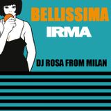 DJ Rosa from Milan - Bellissima Irma