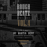 MARTIN DEPP pres 'Rough Beatz' vol.04 (April 2014)