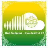 Dub Suppliaz - Cloudcast #07
