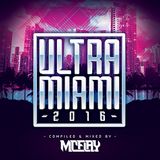 McFlay presents. Ultra Miami 2016