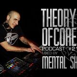 Theory Of Core - Podcast #21