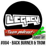 LEGACY - Membermix #004 - Back Burner & Trom (Laundry Day 2012 promo)