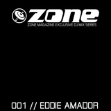 Zone Magazine Exclusive DJ Mix 001 - Oct-2015 - Eddie Amador