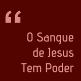 O Sangue de Jesus tem poder 02-10-11