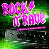 Rock 'n' Rave - a remixed party bumpin' journey through rock, 1956 - 2009