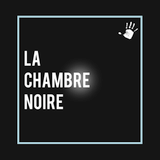 La Chambre Noire #4 : 'Habiter dans cette chanson'