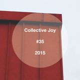 Collective Joy #35 2015