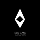 NEW SLANG - INITIATION
